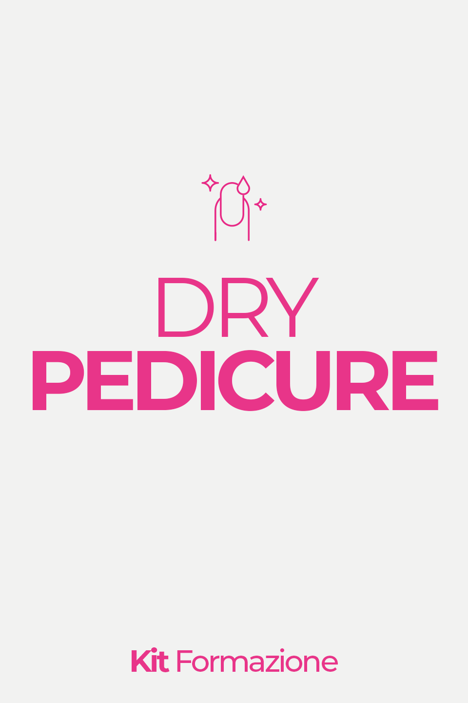 KIT ACADEMY - Corso Dry Pedicure