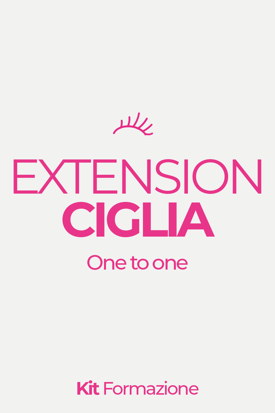 KIT ACADEMY - Corso extension ciglia One to One 2 gg