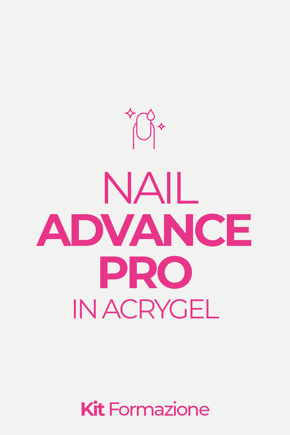 KIT ACADEMY - Corso Nail Advance Pro in Acrygel 5 gg